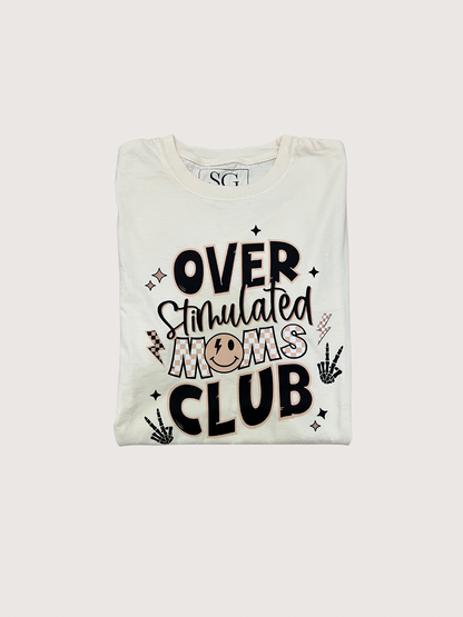 Overstimulated Moms Club Tee